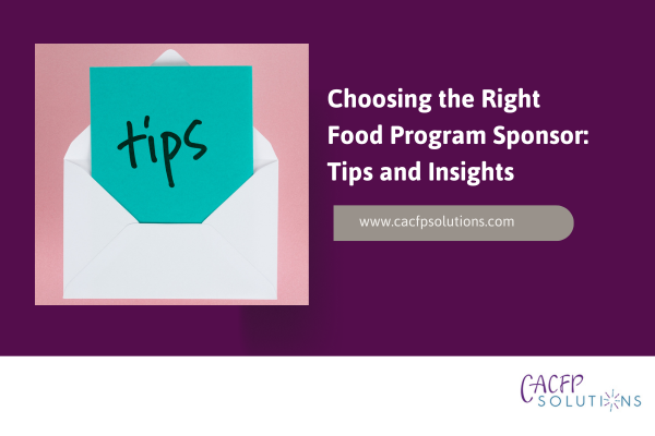 Choosing-the-Right-Food-Program-Sponsor-Tips-and-Insights