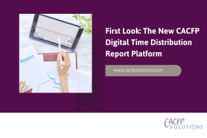 First Look_ The New CACFP Digital Time Distribution Report Platform